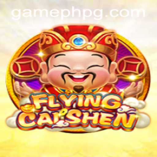 Exploring the Thrilling World of FlyingCaiShen: A New Gaming Adventure by GamePH