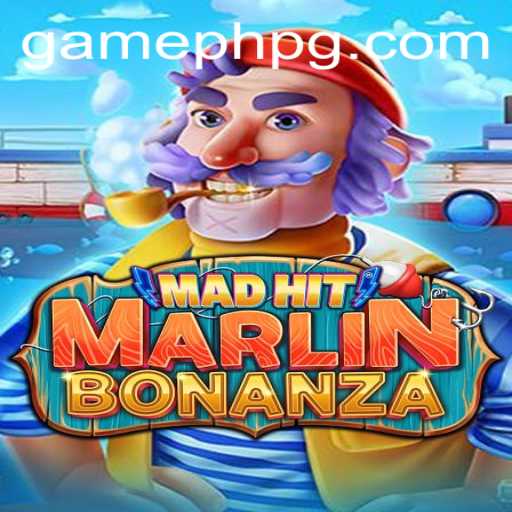 Exploring the Thrilling World of MadHitMarlinBonanza: A GamePH Exclusive