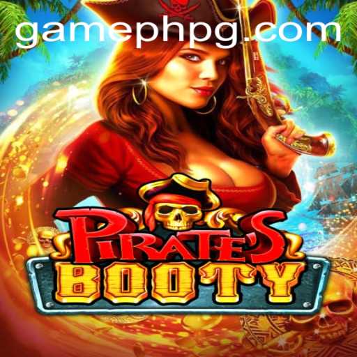 Discover the Thrilling World of PiratesBooty with GamePH