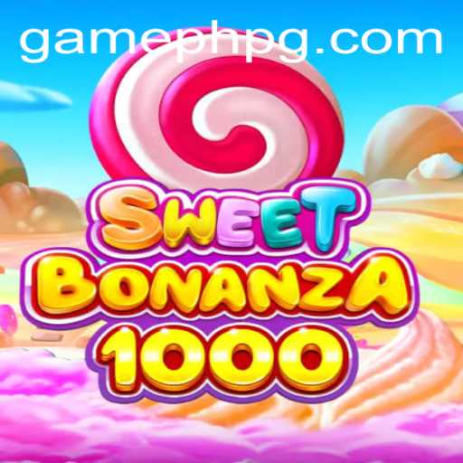 Exploring SweetBonanza1000: The Exciting World of GamePH